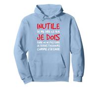 Sweat Homme avec Capuche Inutile Dire Ce Que Je Dois Faire Sweat à Capuche, Unisexe pour Adultes, Bleu poudré, L