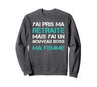 Sweat Homme sans Capuche Cadeau Retraite Boss Ma Femme Sweatshirt, Unisexe pour Adultes, Chiné Foncé, XL