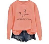 Sweat humoristique pour adulte avec inscription « Some People Just Need A Pat On The Back », Hami Orange, XXL