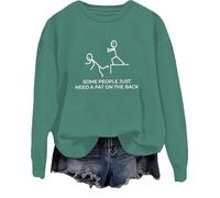Sweat humoristique pour adulte avec inscription « Some People Just Need A Pat On The Back », Vert, XXL