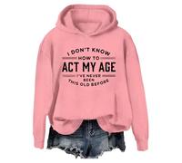 Sweat I Don't Know How To Act My Age Sweatshirt I've Never Been This Old Before Swratshirt Femme Homme, rose, XL