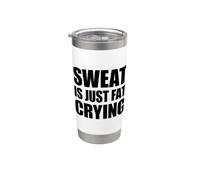 Sweat Is Just Fat Crying Gobelet isotherme en acier inoxydable double paroi