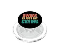 Sweat is Just Fat Crying PopSockets PopGrip pour MagSafe