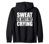 Sweat is Just Fat Crying Sweat à Capuche