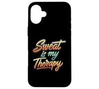 Sweat is my Therapy Workout Fitness Gym Coque pour iPhone 16 Plus