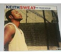 Sweat, Keith - Come & Get With Me