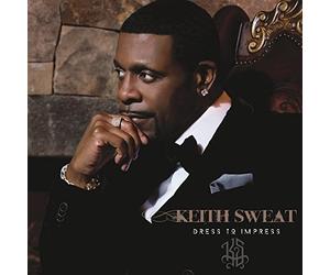 Sweat, Keith - Dress to Impress