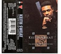 Sweat, Keith - I'll Give All My Love to You