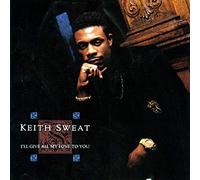 Sweat, Keith - I'll Give All My Love To You