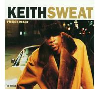Sweat, Keith - I'm Not Ready