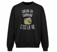 Sweat Noir Châlons-en-Champagne c’est la vie | Molleton Gratté 260 g/m² Col Rond Unisexe XS à 5XL | Pull Sweatshirt Hiver Quotidien | Cadeau Châlonnais Châlonnaise Homme Femme Anniversaire Noël