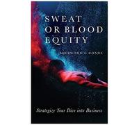 Sweat Or Blood Equity