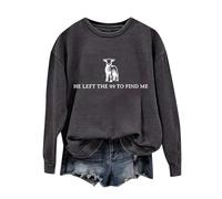 Sweat-shirt à col rond à manches longues pour femme « He Left The 99 to Fine Me » avec imprimé, gris foncé, XL
