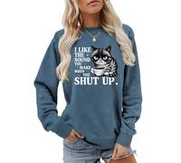 Sweat-shirt à manches longues avec inscription « I Like The Sound You Make When You Shut Up » pour femme Motif chat triste boisson café, Bleu 2, M