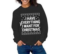 Sweat-shirt de Noël assorti pour couples « I Have Everything I Want For Christmas » - Chemise festive pour mari, épouse, Noël - Pull confortable pour femme, Noir , S