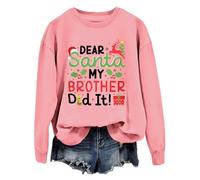 Sweat-shirt de Noël « Dear Santa My Brother Did It » pour femme et homme, Rose - 1, M