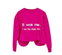 Sweat-shirt de Noël uni pour femme - Pull confortable à col rond et manches longues Was Me I Let The Dogs Out - Sweat à capuche imprimé sans chapeau pour fête, cadeau de Noël quotidien, rose vif, L