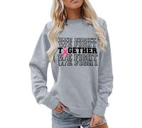 Sweat-shirt de sensibilisation au cancer du sein pour femme - Pull avec déclaration We Fight Together et ruban rose - Haut à manches longues pour lutte commune, Style_y05 Gris, XXL