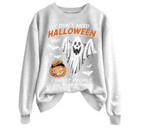 Sweat-shirt d'Halloween « I Don't Need Halloween Boo I Ghost People All Year Round » pour femme - Imprimé vintage et col rond - Haut décontracté à manches longues, blanc, S