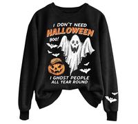 Sweat-shirt d'Halloween « I Don't Need Halloween Boo I Ghost People All Year Round » pour femme - Imprimé vintage et col rond - Haut décontracté à manches longues, Noir , L