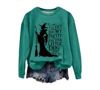 Sweat-shirt d'Halloween pour femme avec imprimé « I'll Get You My Pretty And Your Little Dog Too » - Pull à col ras du cou - Costumes pour adultes 2025, vert menthe, M