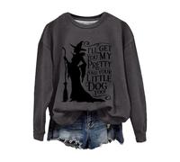 Sweat-shirt d'Halloween pour femme avec imprimé « I'll Get You My Pretty And Your Little Dog Too » - Pull à col ras du cou - Costumes pour adultes 2025, gris foncé, M