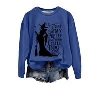 Sweat-shirt d'Halloween pour femme avec imprimé « I'll Get You My Pretty And Your Little Dog Too » - Pull à col ras du cou - Costumes pour adultes 2025, bleu, M