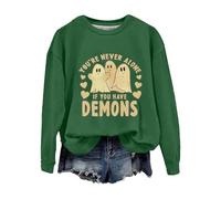 Sweat-shirt d'Halloween pour femme, fantôme « You're Never Alone If You Have Demons », sweatshirts à col ras du cou, costumes pour adultes 2025, Vert, XXL