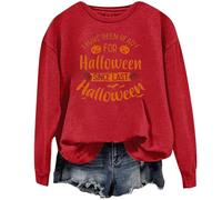 Sweat-shirt d'Halloween pour femme « I Have Been Ready F Since Last » - Pull pour femme - Tenue 2025 - Costumes pour adultes, Rouge, S