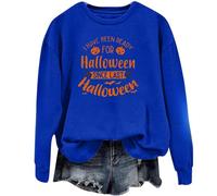 Sweat-shirt d'Halloween pour femme « I Have Been Ready F Since Last » - Pull pour femme - Tenue 2025 - Costumes pour adultes, bleu, L