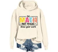 Sweat-shirt « Do Math Not Magic Show Your Work », « Do Math Not Magic Show Your Work », T-shirt pour professeur de mathématiques pour femmes et hommes, Khika-1, M