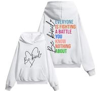 Sweat-shirt « Everyone Is Fighting A Battle You Know Nothing About » pour femme et homme, Blanc-1, M
