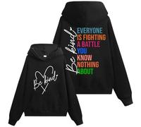 Sweat-shirt « Everyone Is Fighting A Battle You Know Nothing About » pour femme et homme, Noir 1, M