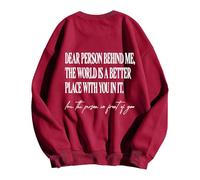 Sweat Shirt Femme sans Capuche Chère Personne derrière Moi, Le Monde est Un Meilleur Endroit avec toi Dedans, Sweat-Shirt, tu ES Assez pour Hommes et Femmes(Red, XXL)