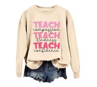 Sweat-shirt pour enseignant à col ras du cou - Haut graphique pour enseigner la compassion la gentillesse - Confiance - Décontracté et confortable - Manches longues - Pour femme, beige, L