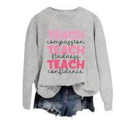 Sweat-shirt pour enseignant à col ras du cou - Haut graphique pour enseigner la compassion la gentillesse - Confiance - Décontracté et confortable - Manches longues - Pour femme, gris, M