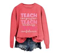 Sweat-shirt pour enseignant à col ras du cou - Haut graphique pour enseigner la compassion la gentillesse - Confiance - Décontracté et confortable - Manches longues - Pour femme, Rouge, S