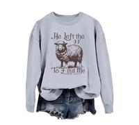 Sweat-shirt pour femme avec col rond et manches longues « He Left The 99 to Fine Me » avec inscription imprimée, Gris clair., XL