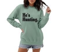 Sweat-shirt pour femme « He's Hunting » pour femme chasseuse - Pull avec inscription en allemand pour la saison de chasse | T-shirt décontracté à manches longues pour partenaires de chasseurs