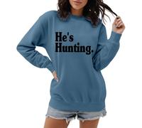 Sweat-shirt pour femme « He's Hunting » pour femme chasseuse - Pull avec inscription en allemand pour la saison de chasse | T-shirt décontracté à manches longues pour partenaires de chasseurs