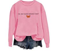 Sweat-shirt « The Only Monarch I Want » - T-shirt graphique monarque papillon - Lettre amusante imprimée, rose, S