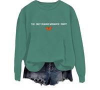 Sweat-shirt « The Only Monarch I Want » - T-shirt graphique monarque papillon - Lettre amusante imprimée, Vert, XL