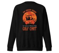Sweat-shirt unisexe pour adulte avec inscription « My Broom Broke So Now I Drive The Golf Cart », Noir , S