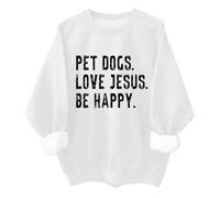 Sweat-shirt unisexe pour les amoureux des chiens avec inscription « Love Jesus Be Happy », blanc, M