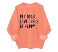 Sweat-shirt unisexe pour les amoureux des chiens avec inscription « Love Jesus Be Happy », Orange, 3XL