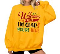 Sweat-shirt « Welcome Back I'm Glad You're Here » pour femme, jaune, M
