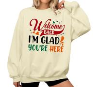 Sweat-shirt « Welcome Back I'm Glad You're Here » pour femme, Khika., M