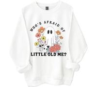 Sweat-shirt « Whos Afraid Of Little Old Me », chemise amusante pour femme et homme, blanc, XL