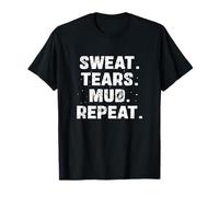 Sweat Tears Mud Repeat Mudding Fan Runners T-Shirt