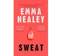 Sweat: The brand new pulse-racing novel from the million-copy bestselling author